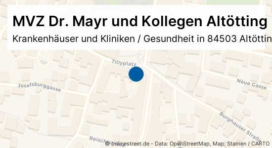 MVZ Dr. Mayr und Kollegen Altötting Burghausen GmbH Tillyplatz in