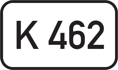 Straßenschild Kreisstraße K 462