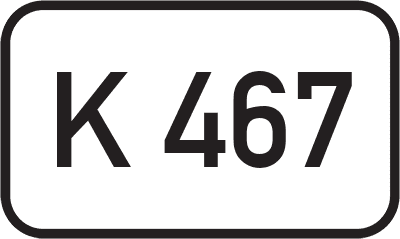 Straßenschild Kreisstraße K 467