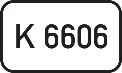 Straßenschild Kreisstraße K 6606