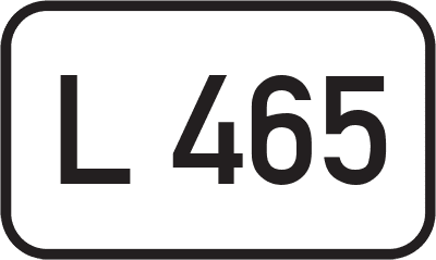 Straßenschild Landesstraße L 465