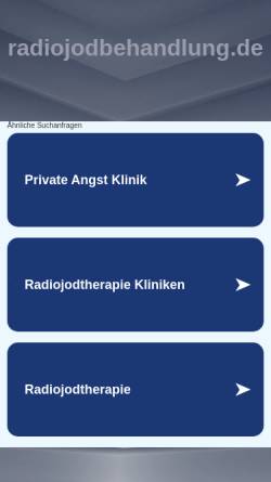 Vorschau der mobilen Webseite www.radiojodbehandlung.de, Radiojodtherapie der Schilddrüse