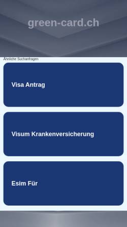 Vorschau der mobilen Webseite www.green-card.ch, Green Card Lotterie Teilnahme Service