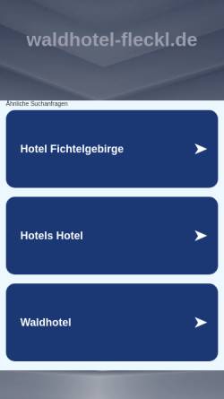 Vorschau der mobilen Webseite www.waldhotel-fleckl.de, Waldhotel Fleckl