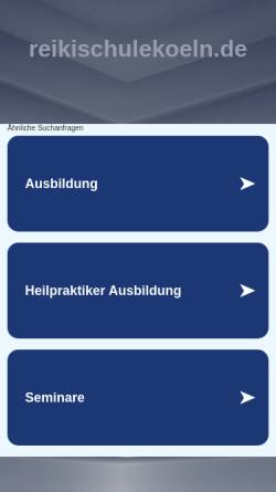 Vorschau der mobilen Webseite www.reikischulekoeln.de, Reiki-Schule und Selbsthilfegruppe