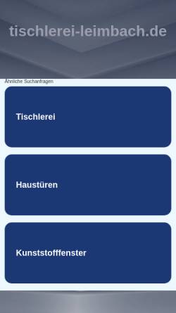 Vorschau der mobilen Webseite www.tischlerei-leimbach.de, Tischlerei Markus Leimbach