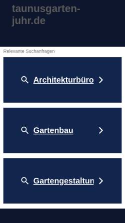 Vorschau der mobilen Webseite www.taunusgarten-juhr.de, Taunusgarten Juhr