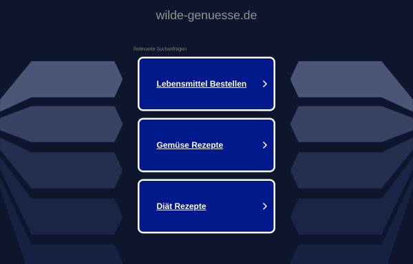 Vorschau von www.wilde-genuesse.de, Wilde-Genüsse