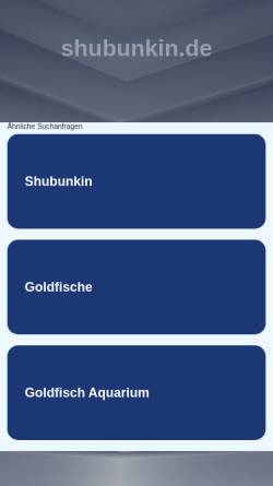 Vorschau der mobilen Webseite www.shubunkin.de, Shubunkin und Goldfisch im Gartenteich und Aquarium