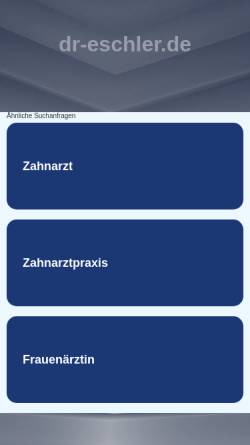 Vorschau der mobilen Webseite www.dr-eschler.de, Zahnarztpraxis Dr. P. Eschler