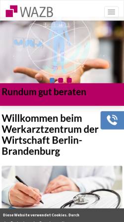 Vorschau der mobilen Webseite www.wazb.de, Werkarztzentrum der Wirtschaft in Berlin und Brandenburg e.V. (WAZ)