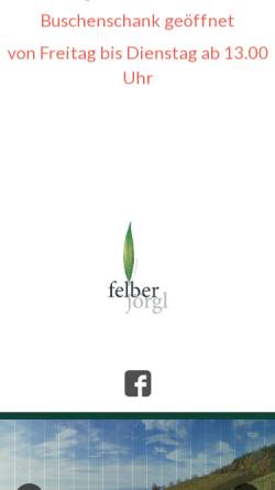 Vorschau der mobilen Webseite www.felberjoergl.at, Weingut Felberjörgl