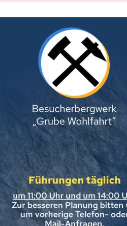 Vorschau der mobilen Webseite www.grubewohlfahrt.de, Besucherbergwerk Grube Wohlfahrt