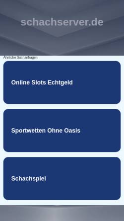 Vorschau der mobilen Webseite www.schachserver.de, Schachserver.de