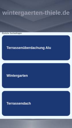 Vorschau der mobilen Webseite www.wintergaerten-thiele.de, Ulrich Thiele Wintergarten GmbH
