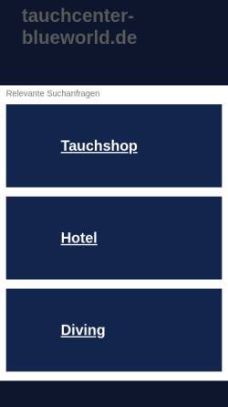 Vorschau der mobilen Webseite www.tauchcenter-blueworld.de, Tauchcenter Blue World
