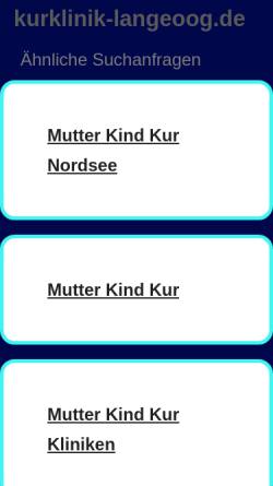 Vorschau der mobilen Webseite www.kurklinik-langeoog.de, Mutter-Kind-Klinik Langeoog