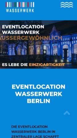 Vorschau der mobilen Webseite www.wasserwerk-berlin.de, Wasserwerk - Lounging Dining Clubbing