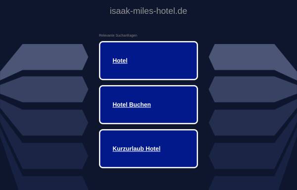 Vorschau von www.isaak-miles-hotel.de, Isaak Miles Hotel