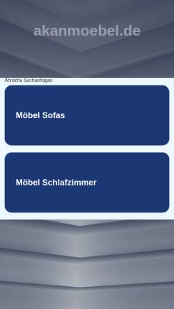Vorschau der mobilen Webseite www.akanmoebel.de, Akan Möbel