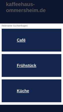 Vorschau der mobilen Webseite www.kaffeehaus-ommersheim.de, Kaffeehaus Ommersheim