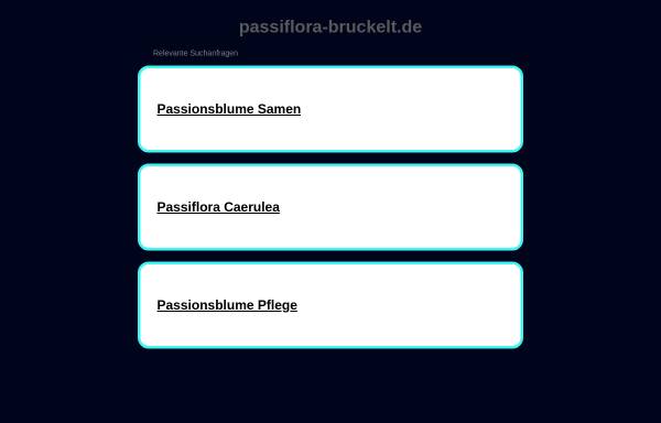 Vorschau von www.passiflora-bruckelt.de, Passionsblumen