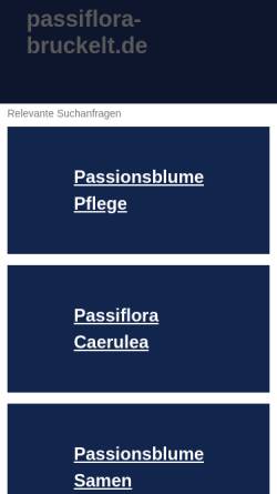 Vorschau der mobilen Webseite www.passiflora-bruckelt.de, Passionsblumen