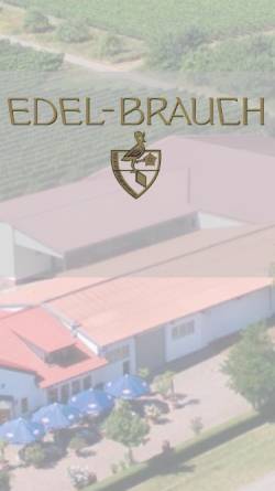 Vorschau der mobilen Webseite www.edel-brauch.de, Weingut und Restaurant Edel-Brauch