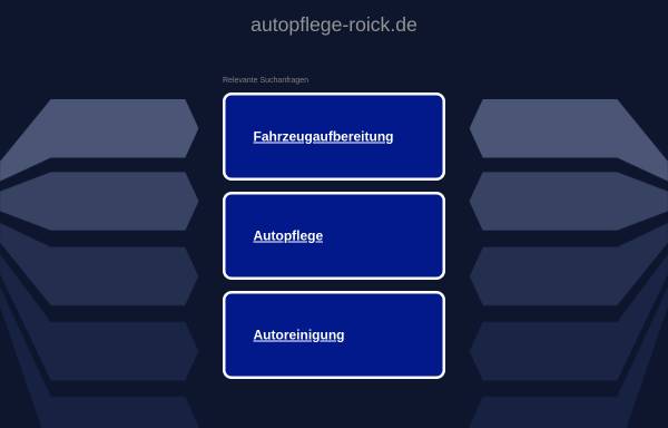 Vorschau von www.autopflege-roick.de, Autopflege Roick