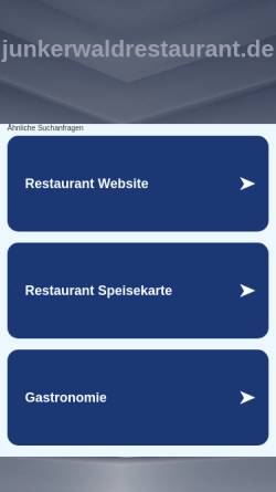 Vorschau der mobilen Webseite www.junkerwaldrestaurant.de, Gutshof Junkerwald Niederwürzbach