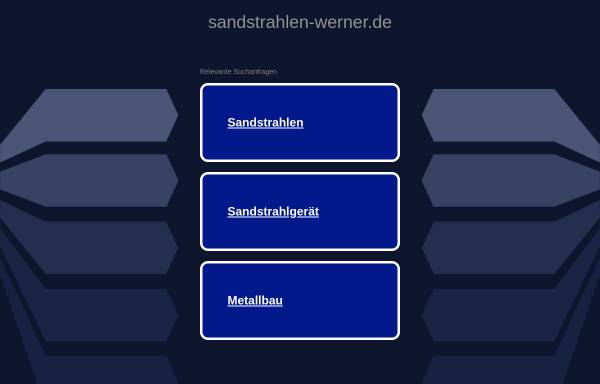 Vorschau von www.sandstrahlen-werner.de, Strahlentrostung & Korrosionsschutz Firma Uwe Werner