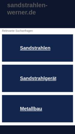 Vorschau der mobilen Webseite www.sandstrahlen-werner.de, Strahlentrostung & Korrosionsschutz Firma Uwe Werner