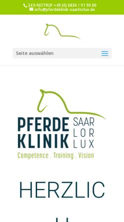 Vorschau der mobilen Webseite www.pferdeklinik-saarlorlux.de, Tierärztliche Klinik Altforweiler