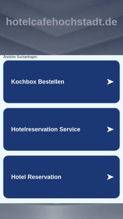 Vorschau der mobilen Webseite www.hotelcafehochstadt.de, Hotel Cafe Hochstadt