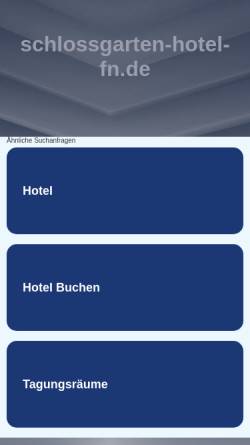 Vorschau der mobilen Webseite www.schlossgarten-hotel-fn.de, Hotel Schlossgarten
