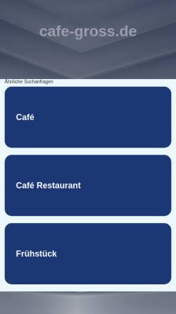 Vorschau der mobilen Webseite www.cafe-gross.de, Cafe Groß