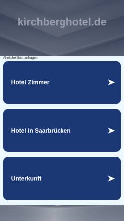 Vorschau der mobilen Webseite www.kirchberghotel.de, Kirchberg-Hotel Helga Bluhm Malstatt