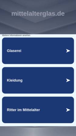 Vorschau der mobilen Webseite www.mittelalterglas.de, Mittelalter-Glas