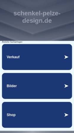 Vorschau der mobilen Webseite www.schenkel-pelze-design.de, Schenkel Design