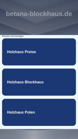Vorschau der mobilen Webseite www.betana-blockhaus.de, Betanor Holzhaus GmbH