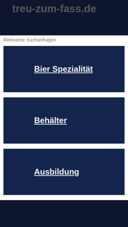 Vorschau der mobilen Webseite www.treu-zum-fass.de, Treu zum Fass