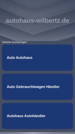 Vorschau der mobilen Webseite www.autohaus-wilbertz.de, Autohaus Wilbertz GmbH