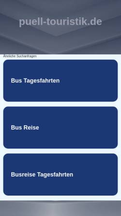 Vorschau der mobilen Webseite www.puell-touristik.de, Püll Touristik Novesia-Tours-GmbH Busreise-Unternehmen