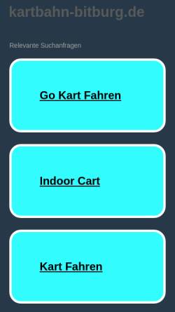 Vorschau der mobilen Webseite www.kartbahn-bitburg.de, Hallen- und Außenkartbahn Bitburg