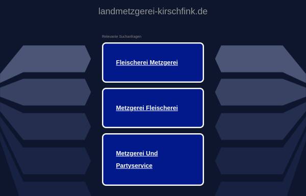 Vorschau von www.landmetzgerei-kirschfink.de, Landmetzgerei Kirschfink