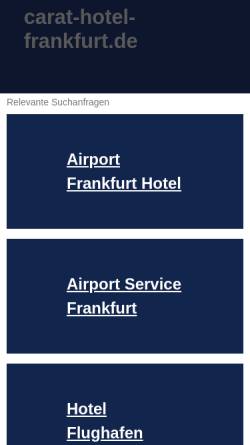 Vorschau der mobilen Webseite www.carat-hotel-frankfurt.de, Carathotel Frankfurt Airport