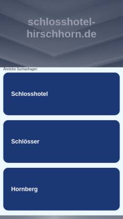 Vorschau der mobilen Webseite www.schlosshotel-hirschhorn.de, Schloss-Hotel-Restaurant Hirschhorn GmbH