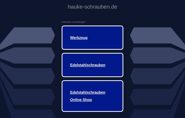 Vorschau von www.hauke-schrauben.de, Schraubengroßhandel Hauke, Inh. Günther Hauke