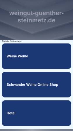 Vorschau der mobilen Webseite www.weingut-guenther-steinmetz.de, Weingut Günther Steinmetz