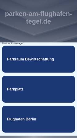 Vorschau der mobilen Webseite www.parken-am-flughafen-tegel.de, Privater Park Service
